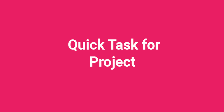 Quick Task