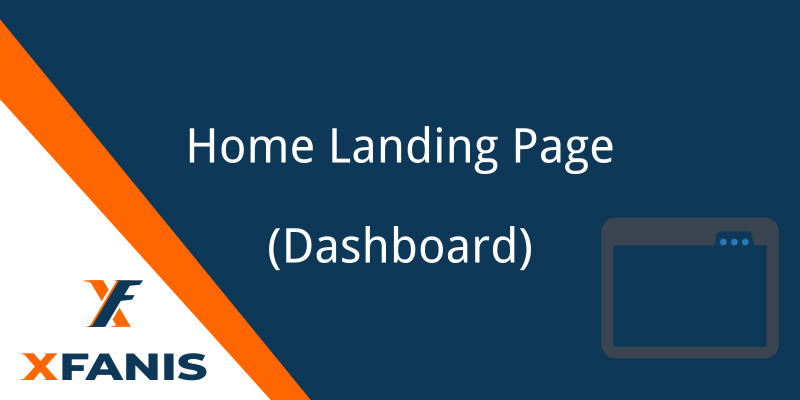 XF Home Landing Page (Dashboard)