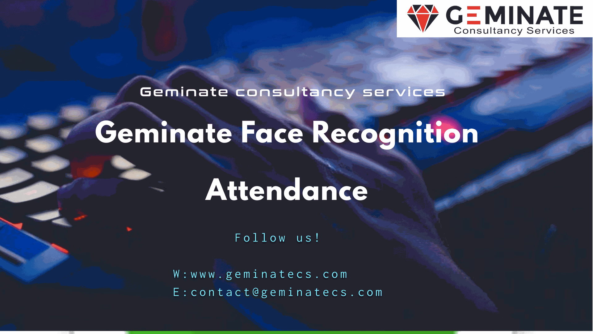 Geminate Face Recognition Attendance
