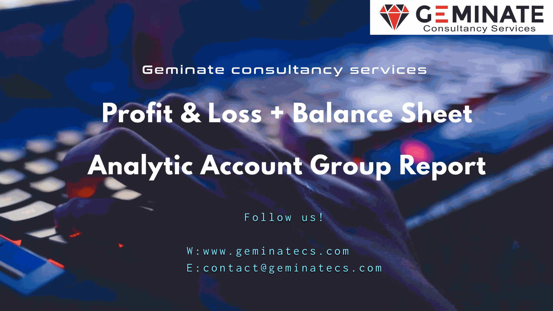 Profit &amp; Loss + Balance Sheet Analytic Account Group Report