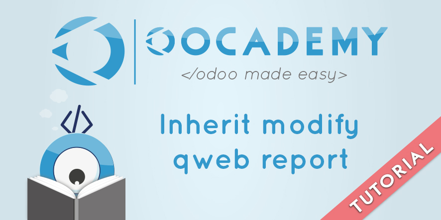 Tutorial inherit and modify Qweb report